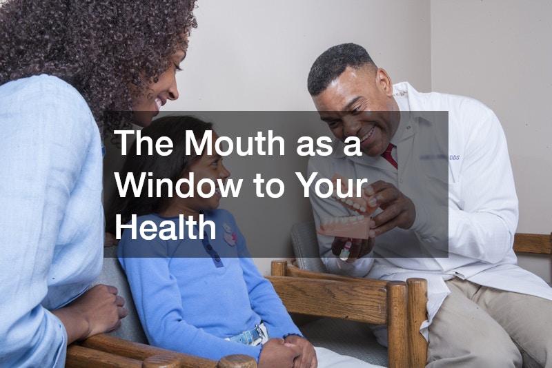 The Mouth as a Window to Your Health