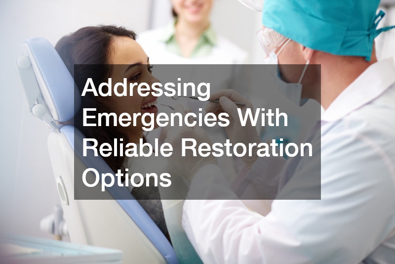 Addressing Emergencies With Reliable Restoration Options