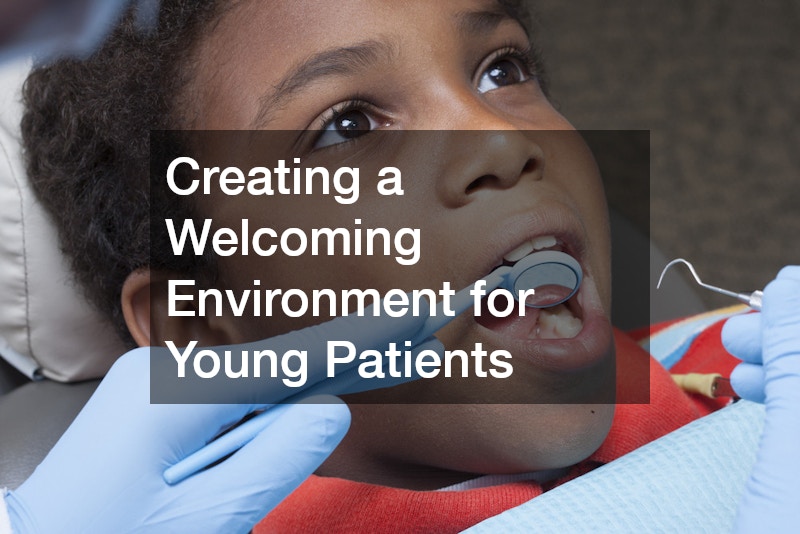 Creating a Welcoming Environment for Young Patients