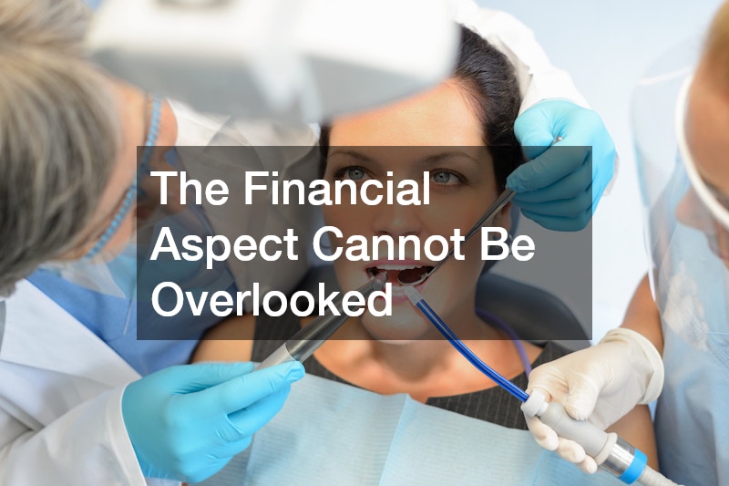 The Financial Aspect Cannot Be Overlooked