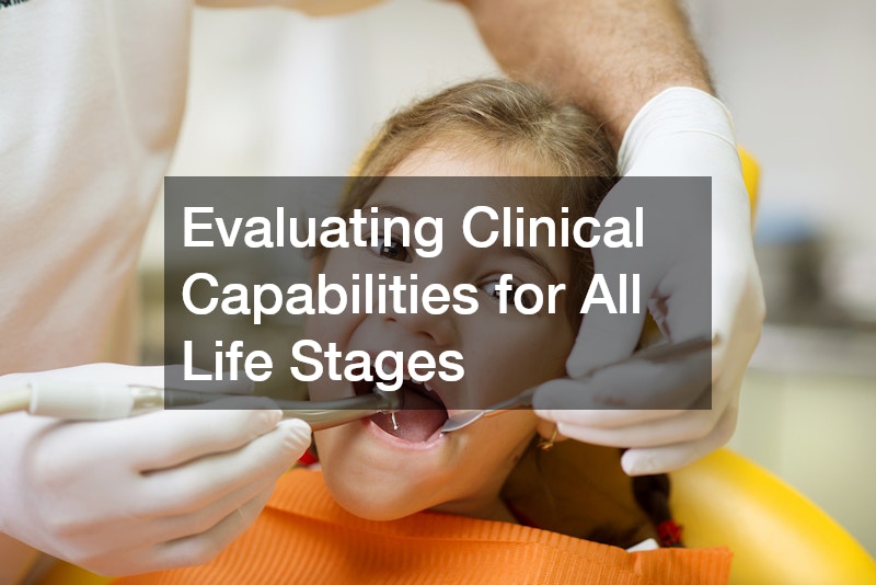 Evaluating Clinical Capabilities for All Life Stages