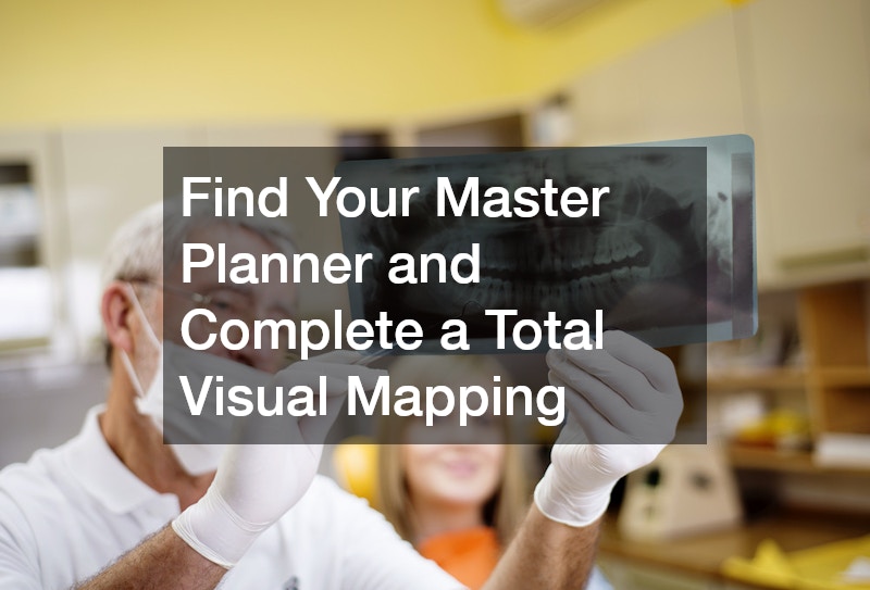 Find Your Master Planner and Complete a Total Visual Mapping