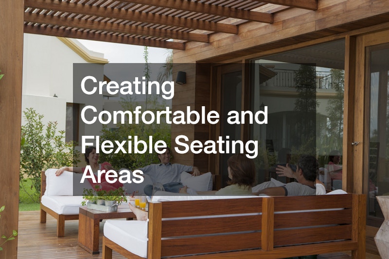 Creating Comfortable and Flexible Seating Areas