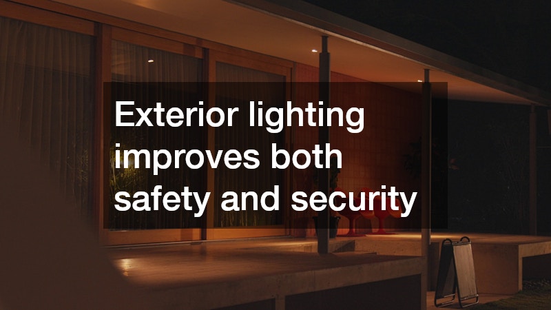 Exterior lighting improves both safety and security