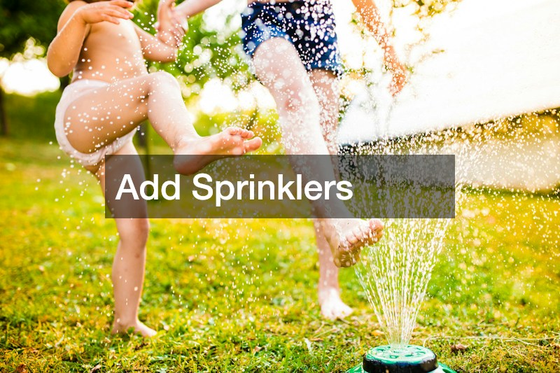 Add Sprinklers