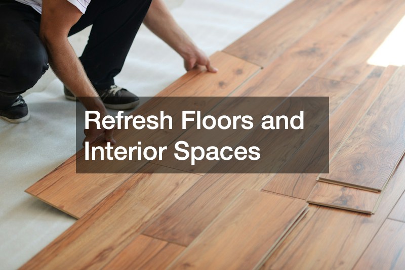 Refresh Floors and Interior Spaces