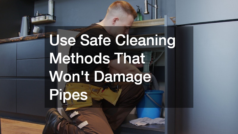 Use Safe Cleaning Methods That Won