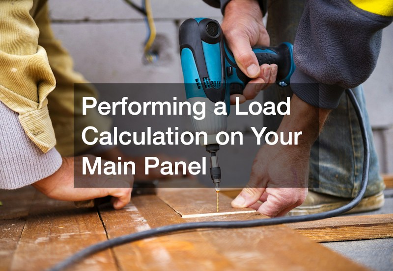 Performing a Load Calculation on Your Main Panel