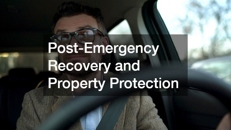 Post-Emergency Recovery and Property Protection
