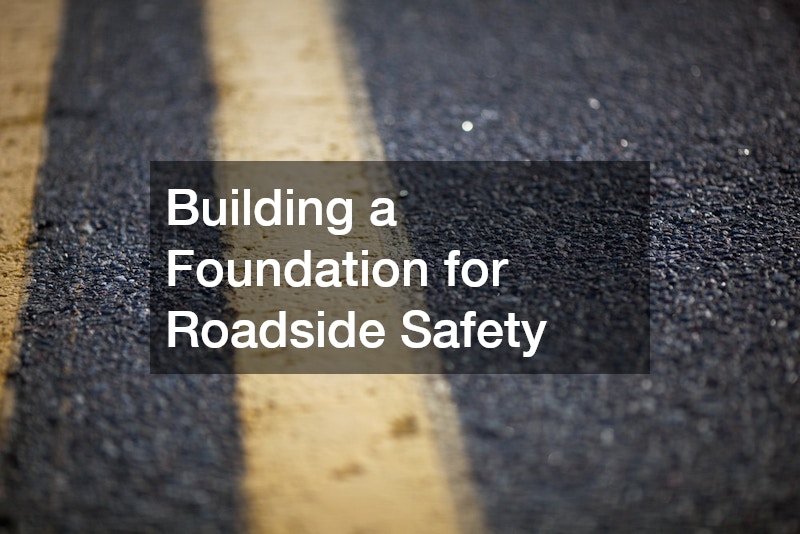 Building a Foundation for Roadside Safety