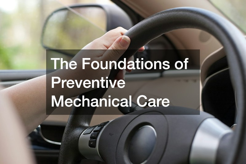 The Foundations of Preventive Mechanical Care