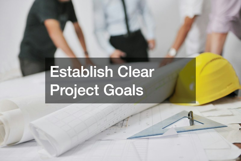 Establish Clear Project Goals