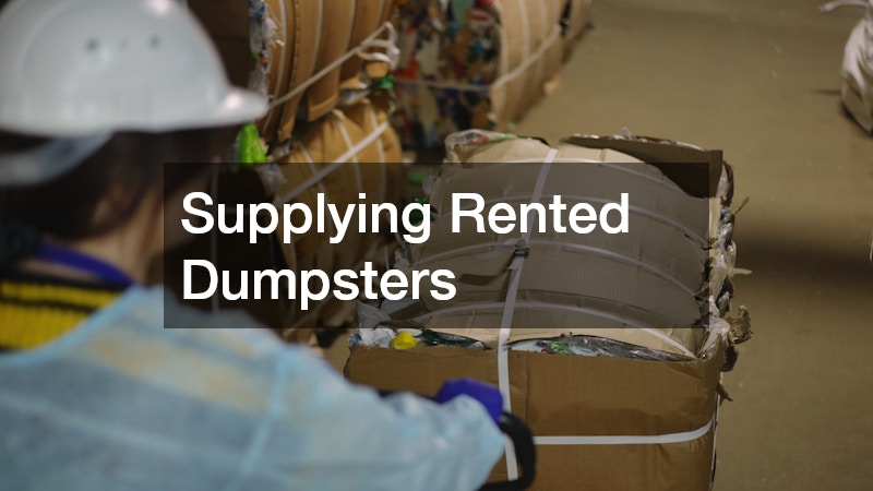Supplying Rented Dumpsters