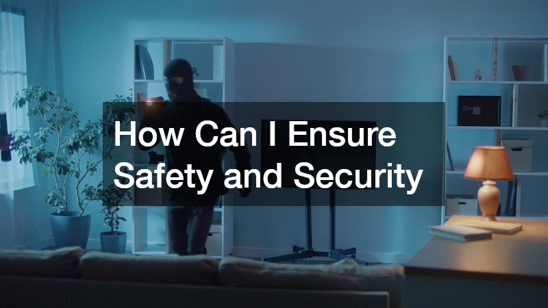 How Can I Ensure Safety and Security