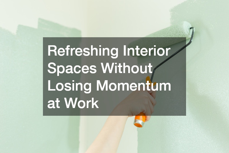 Refreshing Interior Spaces Without Losing Momentum at Work