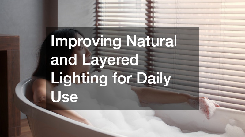 Improving Natural and Layered Lighting for Daily Use