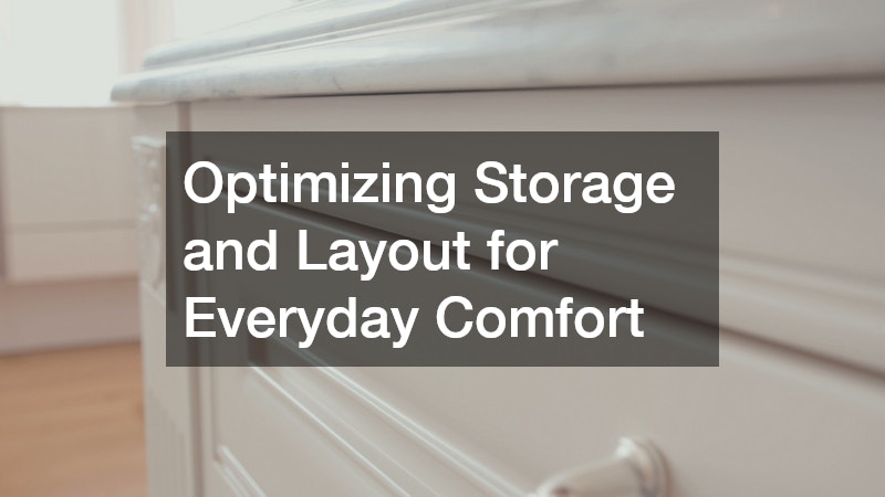 Optimizing Storage and Layout for Everyday Comfort