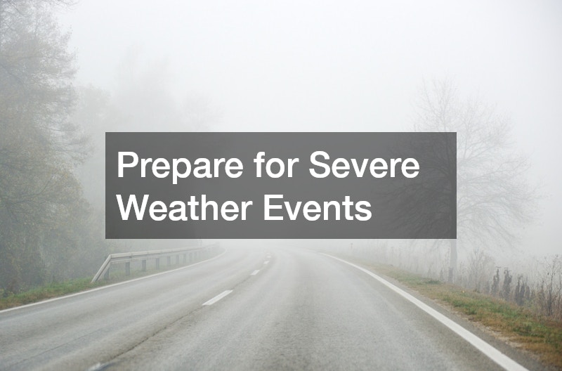 Prepare for Severe Weather Events