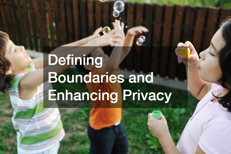 Defining Boundaries and Enhancing Privacy