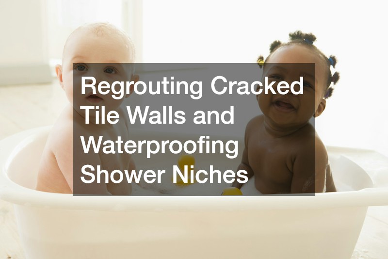 Regrouting Cracked Tile Walls and Waterproofing Shower Niches