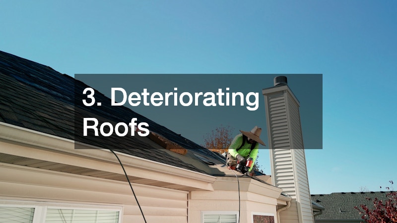 3. Deteriorating Roofs