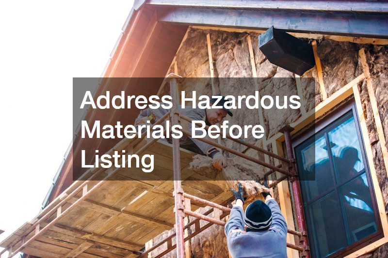 Address Hazardous Materials Before Listing