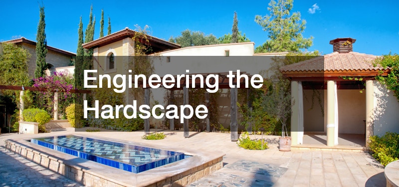 Engineering the Hardscape