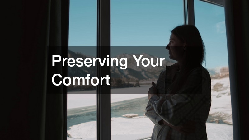 Preserving Your Comfort