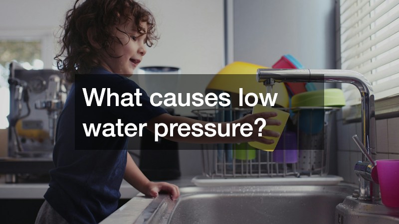 What causes low water pressure?