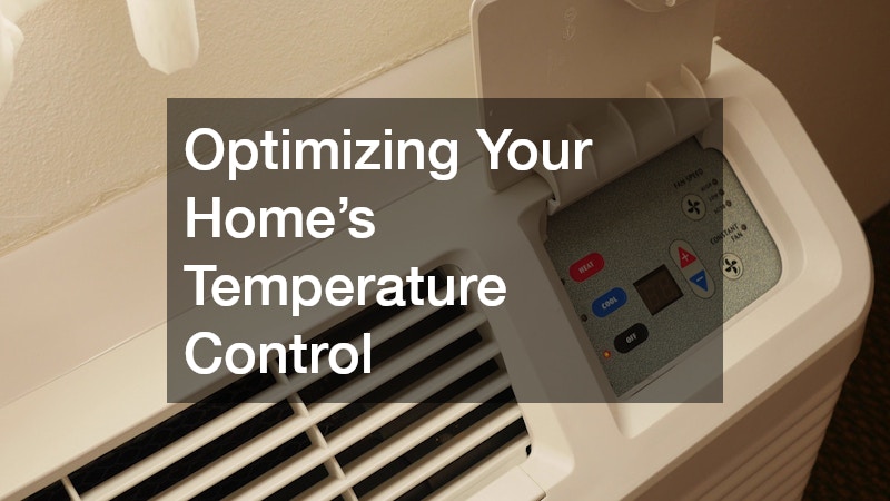 Optimizing Your Home’s Temperature Control