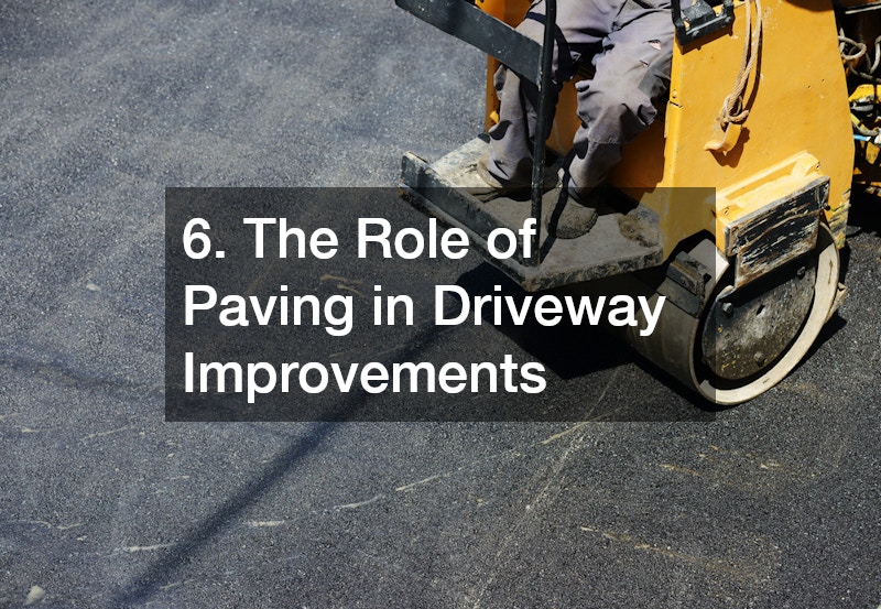 6. The Role of Paving in Driveway Improvements