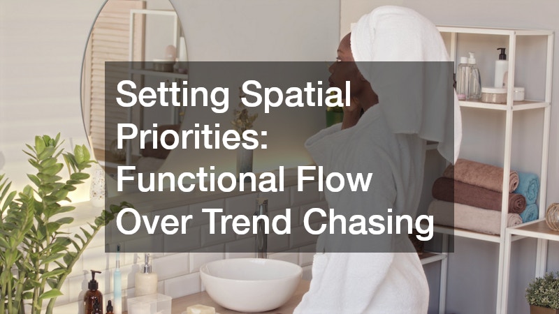 Setting Spatial Priorities: Functional Flow Over Trend Chasing