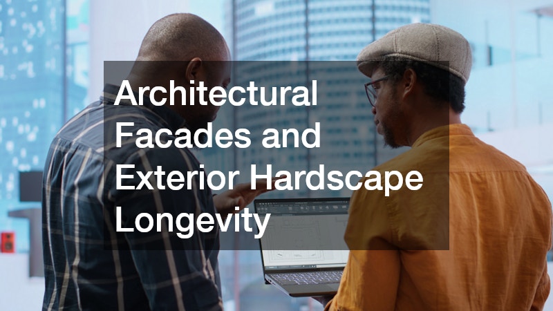 Architectural Facades and Exterior Hardscape Longevity