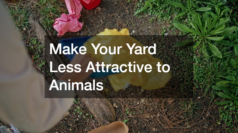 Make Your Yard Less Attractive to Animals