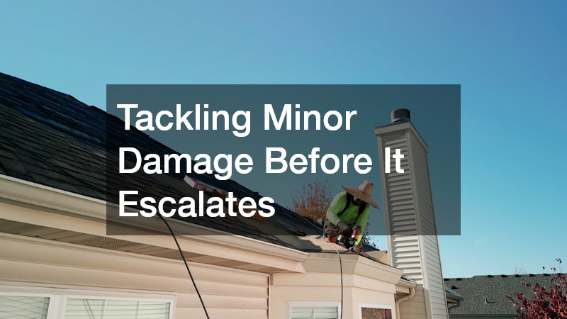 Tackling Minor Damage Before It Escalates