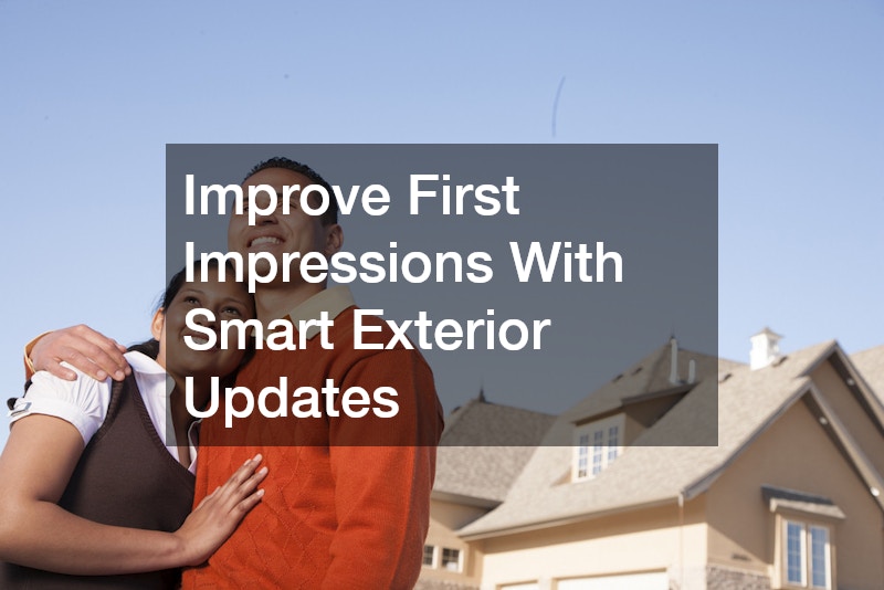 Improve First Impressions With Smart Exterior Updates