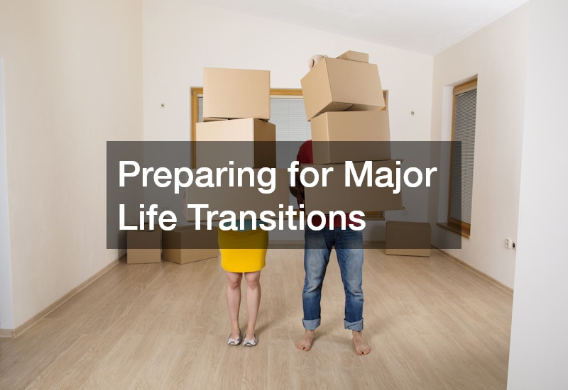 Preparing for Major Life Transitions