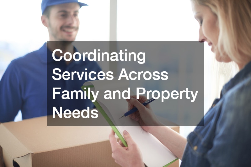 Coordinating Services Across Family and Property Needs
