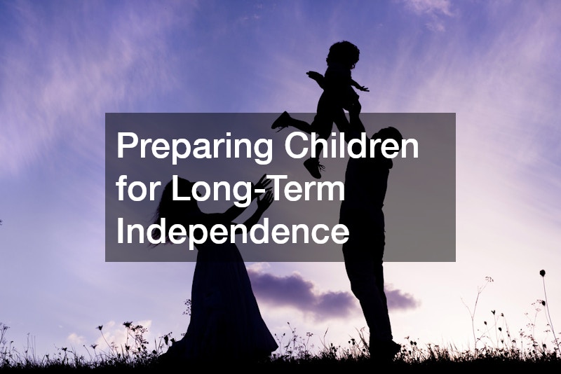 Preparing Children for Long-Term Independence
