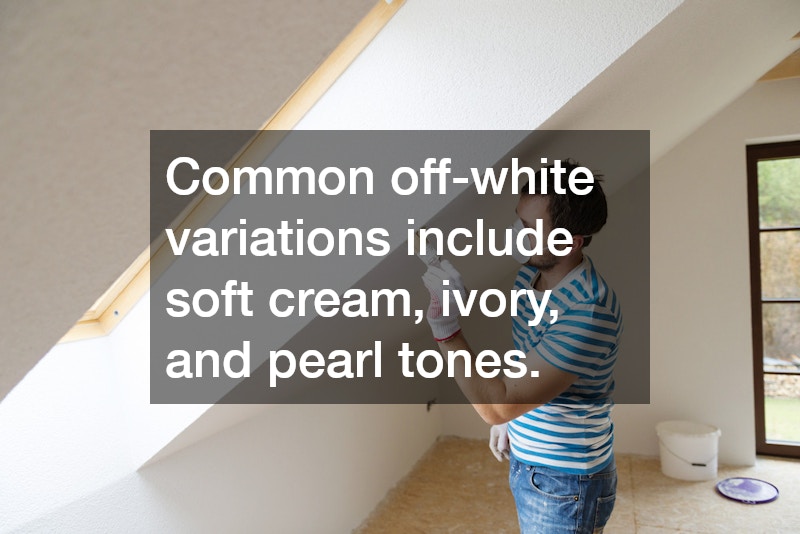 Common off-white variations include soft cream, ivory, and pearl tones.