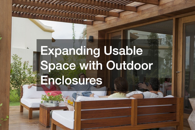 Expanding Usable Space with Outdoor Enclosures