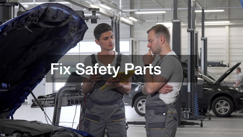 Fix Safety Parts