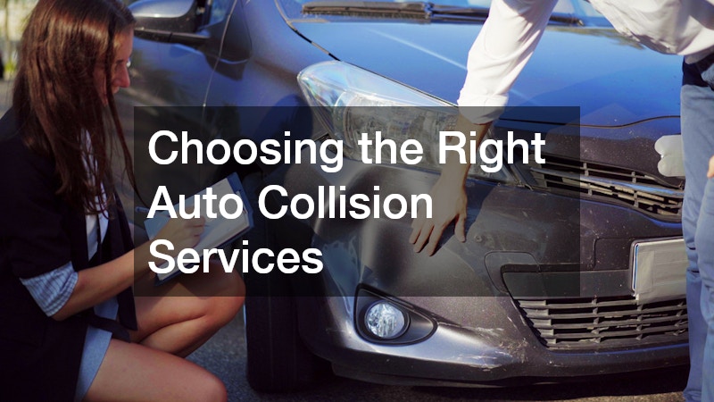 Choosing the Right Auto Collision Services