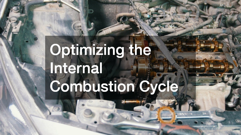 Optimizing the Internal Combustion Cycle