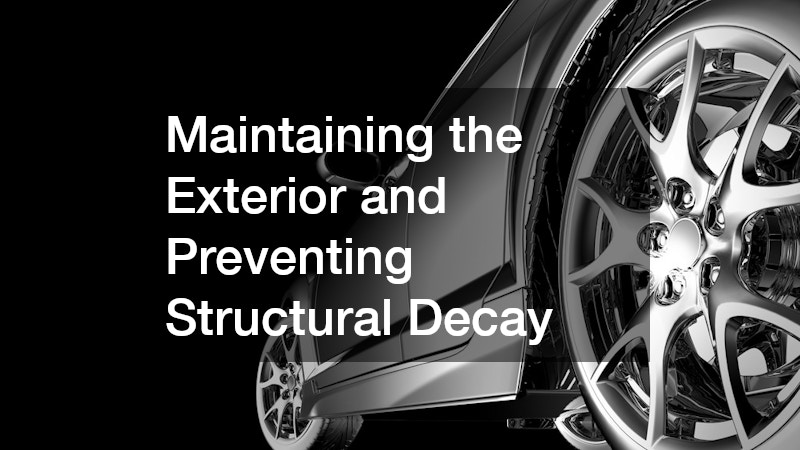 Maintaining the Exterior and Preventing Structural Decay