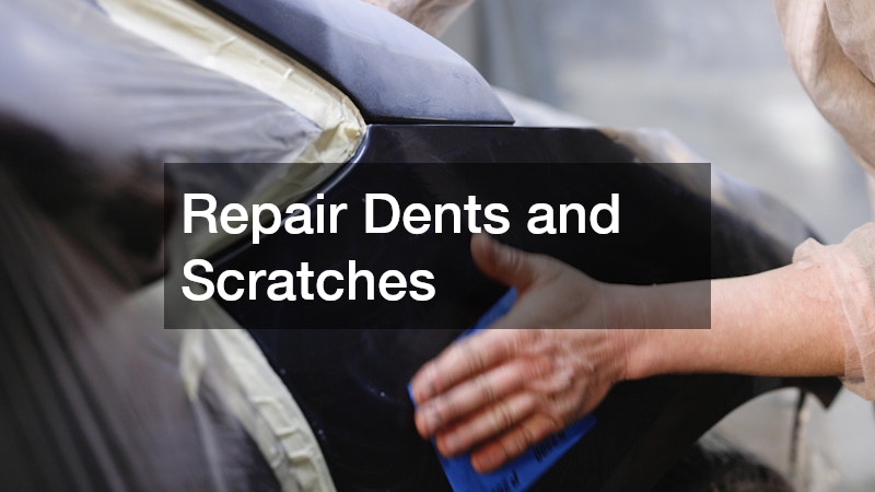 Repair Dents and Scratches