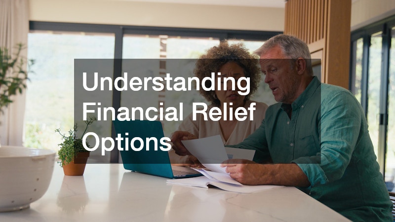 Understanding Financial Relief Options