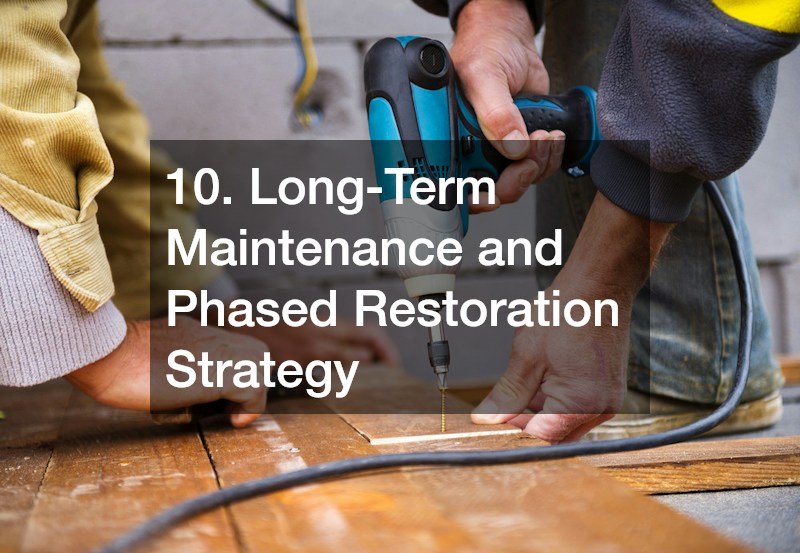 10. Long-Term Maintenance and Phased Restoration Strategy