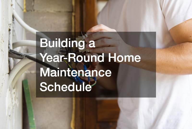 Building a Year-Round Home Maintenance Schedule