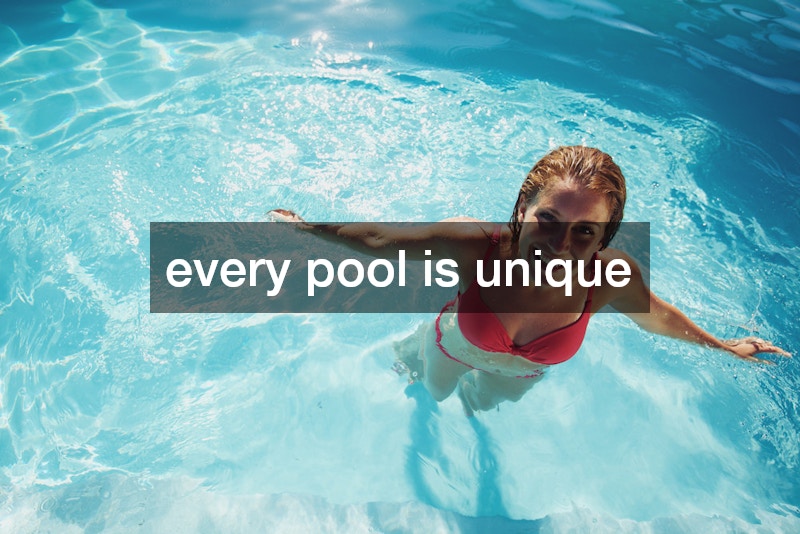 every pool is unique